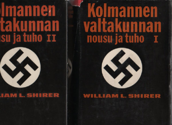 Kolmannen valtakunnan nousu ja tuho 1-2 - kansallissosialistisen Saksan historia