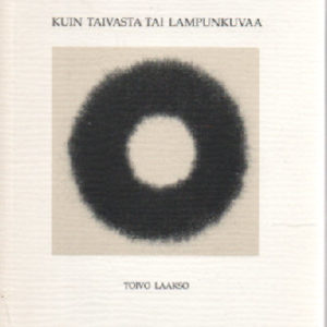 Kuin taivasta tai lampunkuvaa - Runoja