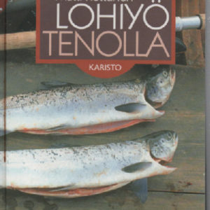 Lohiyö Tenolla - lohensoudun opas Tenon kävijälle