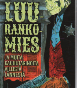 Luurankomies ja muita kauhutarinoita villistä lännestä