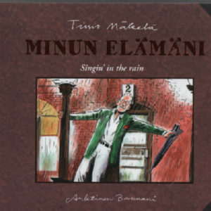 Minun elämäni - Singin' in the rain