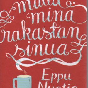 Mutta minä rakastan sinua