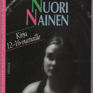Nuori nainen - kirja 12-16-vuotiaille