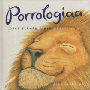 Pörrölogiaa - Opas elämän pikku haasteisiin