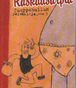 Raskausarpia - Juoppohullun päiväkirja,osa 3