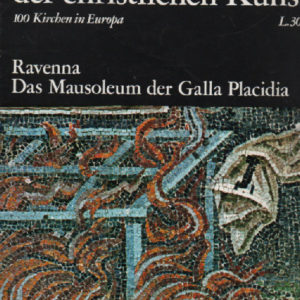 Ravenna das Mausoleum der Galla Placidia