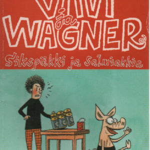 Viivi ja Wagner 1 - Sikspäkki ja Salmiakkia