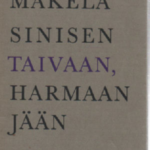 Sinisen taivaan, harmaan jään