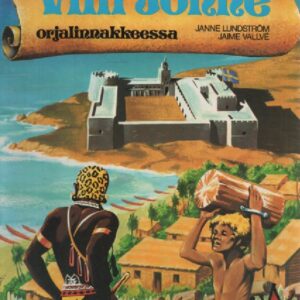Villi Jonne 2 : Orjalinnakkeessa