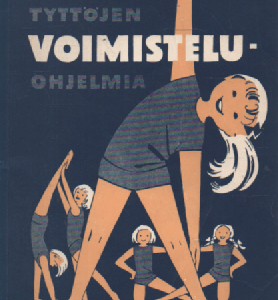 Tyttöjen voimisteluohjelmia : kansakoulua varten