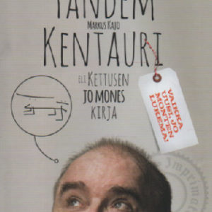 Tandem-kentauri eli Kettusen jo mones kirja