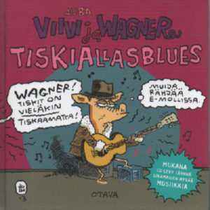 Viivi ja Wagner - Tiskiallasblues + CD