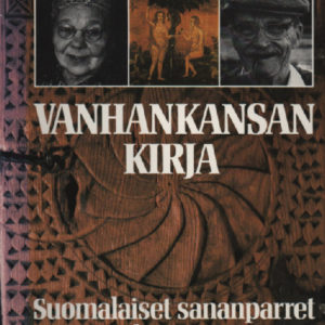 Vanhankansan kirja - Suomalaiset sananparret, Suomen kansan murteet, Suomalaiset arvoitukset