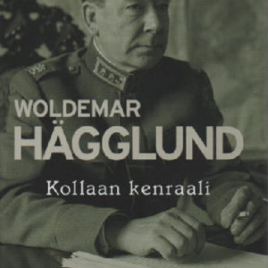 Woldemar Hägglund - Kollaan kenraali