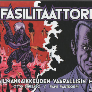 Fasilitaattori - Maailmankaikkeuden vaarallisin mies