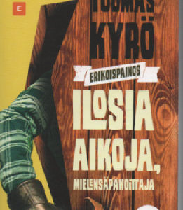 Ilosia aikoja, Mielensäpahoittaja - Mielensäpahoittaja - aikamme teatterista