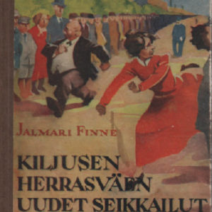 Kiljusen herrasväen uudet seikkailut