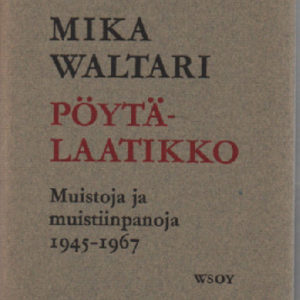 Pöytälaatikko - Muistoja ja muistiinpanoja 1945-1967