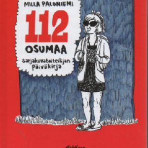 112 osumaa - Sarjakuvataiteilijan päiväkirja