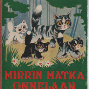 Mirrin matka Onnelaan sekä muita satuja ja tarinoita