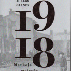 1918 - matkoja muistin rintamilla