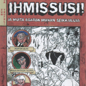 Olin keski-ikäinen ihmissusi ja muita Agaton Munan seikkailuja!