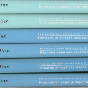Pinx - Maalaustaiteen mestareita 1-6 (Kirkon ja kuninkaan kunniaksi - Tunteiden vaihtuvat lavasteet - Todellisuus ylittää ihanteet - Näkyvän maailman palapeli - Ilmaisun kiihkeä laboratorio - Maalauksen rajat ja rajattomuus )