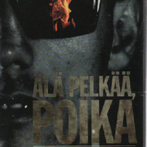 Älä pelkää, poika