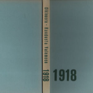 Raudusta Valamoon 1918
