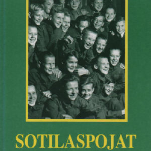 Sotilaspojat kertovat - Helsingin ja ympäristön sotilaspoikakillan jäsenten muistelmia suojeluskuntapoikien ja sotilaspoikien toiminnasta silloin ja nyt