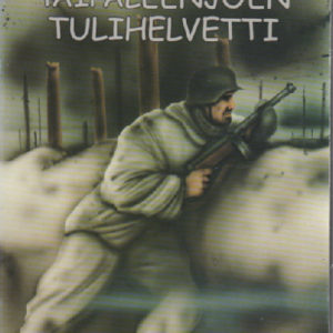 Taipaleenjoen tulihelvetti