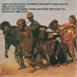 Venäjän maalaus- ja piirustustaidetta 1700-luvulta 1900-luvun alkuun - Måleri och tekningar i Ryssland från 1700-talet till början av 1900-talet