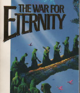 The War for Eternity