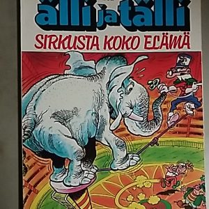 Ibanez F. - Älli ja Tälli 23 - Sirkusta koko elämä