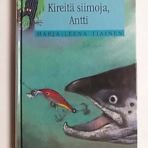 Tiainen Marja-Leena : Kireitä siimoja, Antti (150583)