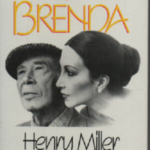 Miller Henry - Brenda Venus - Rakas, rakas Brenda - Henry Millerin rakkauskirjeitä Brenda Venukselle (120057)