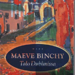 Binchy Maeve - Talo Dublinissa (120046)