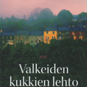 Binchy Maeve - Valkeiden kukkien lehto (120053)