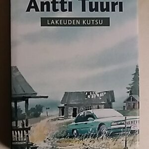 Tuuri Antti - Lakeuden kutsu (151666)