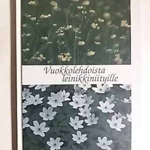 Tasanto Hilkka - Vuokkolehdoista leinikkiniityille (151686)