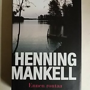 Mankell Henning - Ennen routaa, 151772