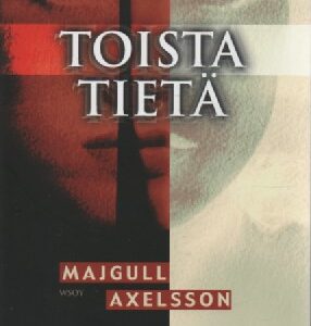 Axelsson Majgull:Toista tietä (120527)