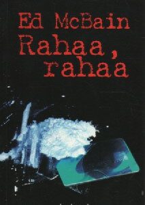 McBain Ed:Rahaa, rahaa (120580)
