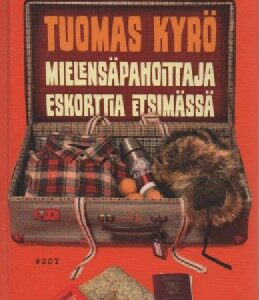 Mielensäpahoittaja Eskorttia etsimässä