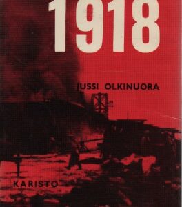 Olkinuora Jussi - Raudusta Valamoon 1918, 121047