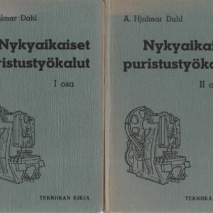 Dahl Hjalmar A. - Nykyaikaiset puristustyökalut I-II, 121090