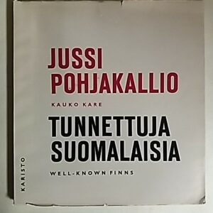Pohjakallio Jussi - Kare Kauko : Tunnettuja suomalaisia, 152110