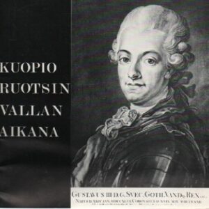 Kuopio Ruotsin vallan aikana näyttely Kuopion museossa 30.3.-22.4.1979