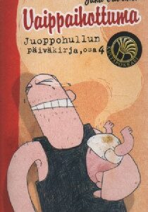 Juoppohullun päiväkirja osa 4 - Vaippaihottuma