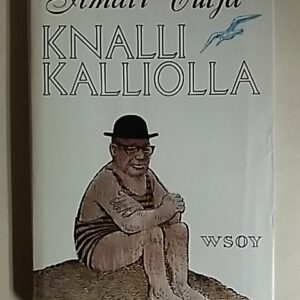Knalli kalliolla - pakinoita